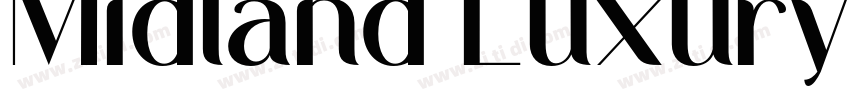 Midland Luxury Bold字体转换 Midland Luxury Bold字体转换